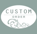 custom order